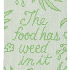 Blue Q FOOD HAS WEED IN IT DISH TOWEL Back In Stock