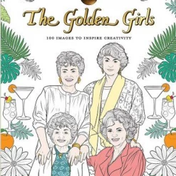 None THE ART OF COLORING: THE GOLDEN GIRLS COLORING BOOK Lifestyle