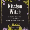 None KITCHEN WITCH: NATURAL REMEDIES AND CRAFTS FOR HOME, HEALTH AND BEAUTY BOOK