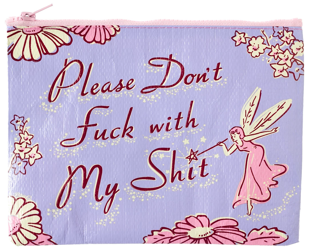 Blue Q DON'T F**K WITH MY S**T MAKE UP BAG